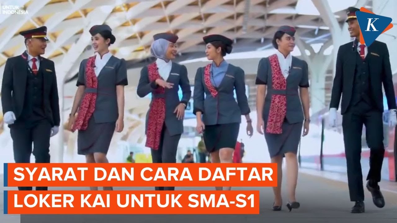 Simak Syarat dan Cara Daftar Lowongan Kerja KAI untuk Lulusan SMA-S1