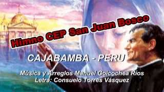 preview picture of video 'Himno CEP Don Bosco - Cajabamba - Manuel Goicochea Ríos'