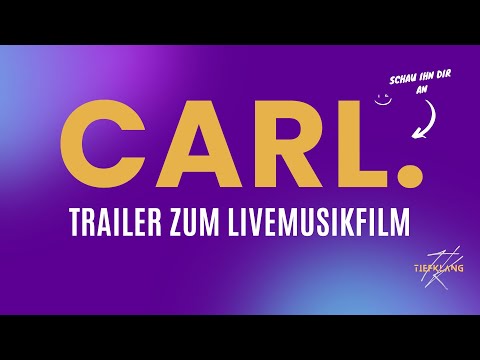 CARL DER LIVEMUSIKFILM - KONZEPTTRAILER