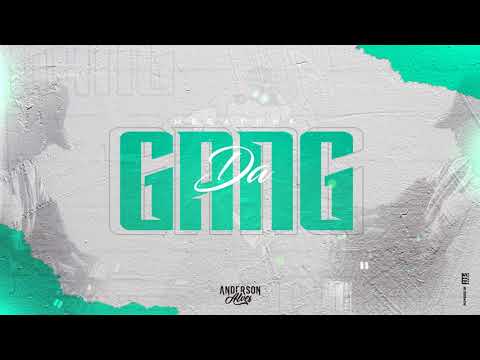 MEGA DA GANG (ANDERSON ALVES)