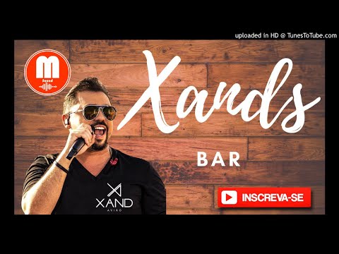 Xand - Se Tu Nao Estas - Xands Bar