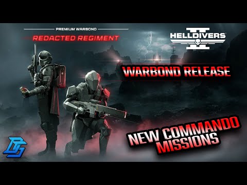 REDACTED REGIMENT WARBOND IS RELEASED, NEW COMMANDO MISSIONS, LET DO IT LIVE! | Helldivers 2