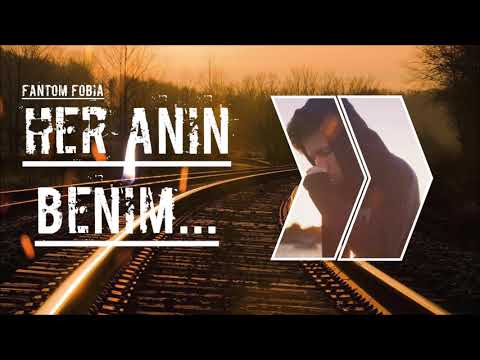 Fantom Fobia - Her Anın Benim. (2020)