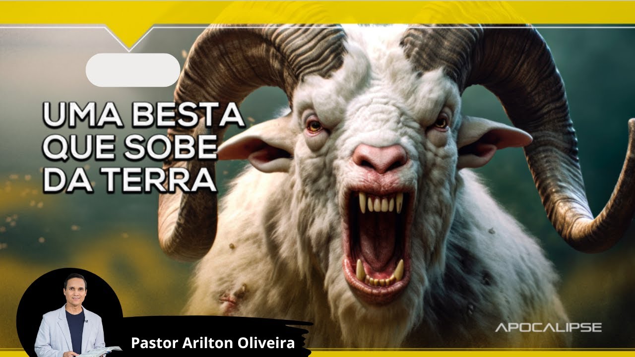 SBT 378 - UMA BESTA QUE SOBE DA TERRA / APOCALIPSE / PASTOR ARILTON OLIVEIRA