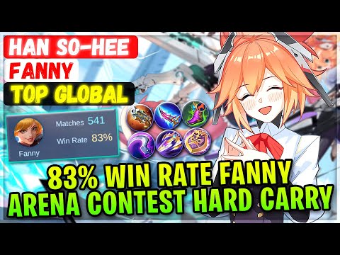 83% Win Rate Fanny Arena Contest Hard Carry [ Top Global Fanny ] Homebois Han So-Hee Mobile Legends