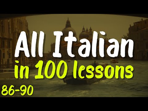 All Italian in 100 Lessons! | Lessons 86-90 | Learn Fast: Words, Phrases & Pronunciation