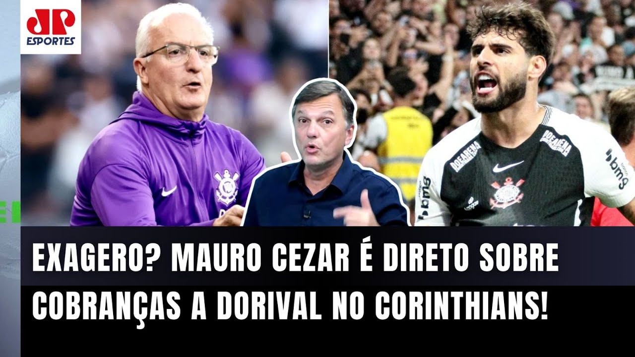 "ACHAVAM O QUÊ??? Que o Dorival iria CHEGAR E JÁ MUDAR TUDO no Corinthians? Gente..." | Mauro Cezar