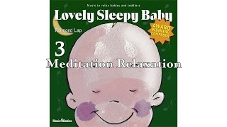 Lovely Sleepy Baby 3: Meditation Relaxation