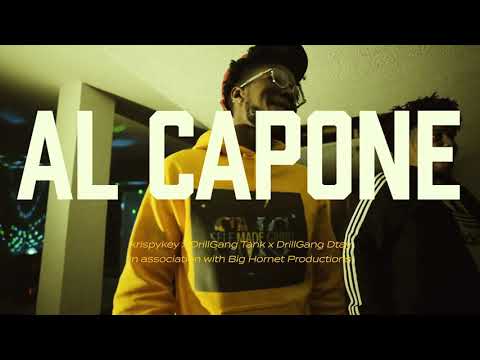 KrispyKey x DrillGang Tank x DrillGang Dtay-Al Capone(Official Video)#ShotByBigHornet