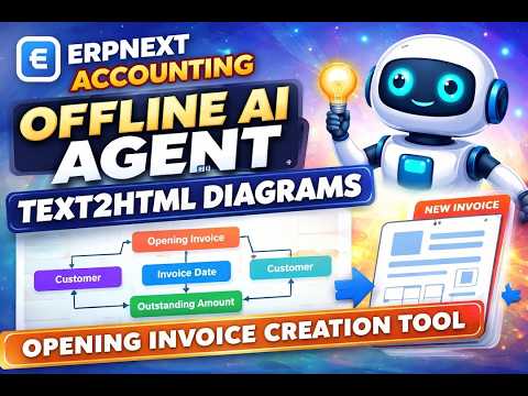 Demo:ERPNext Accounting:Offline AI Agent for Text2HTML diagrams for Opening Invoice Creation Tool.