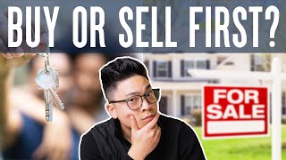 What Comes First? Selling Your Home or Buying a New One | 4 Options TO Buy & Sell| Pros & Cons 2024