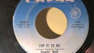 Pop It To Me - Howlin' Wolf