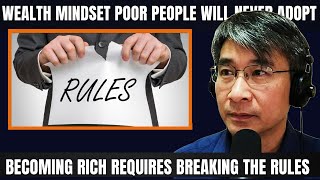 Why Becoming Rich Requires Breaking Their Rules
