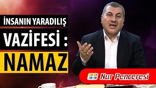 Halil DÜLGAR - İnsanın yaradılış Vazifesi: Namaz