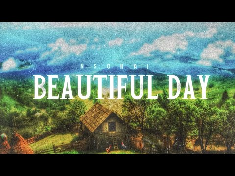 NSC Kai - Beautiful Day