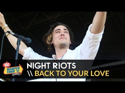 Night Riots - Back To Your Love (Live 2015 Vans Warped Tour)
