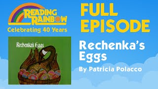 Rechenka's Eggs | Reading Rainbow Complete Episode | 40th Anniversary Celebration