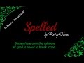 REVIEW Spelled By Betsy Schow