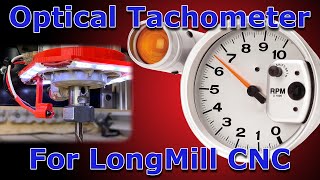 Optical Tachometer build for LongMill CNC