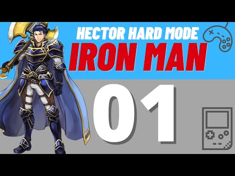HECTOR HARD MODE IRON MAN | FIRE EMBLEM : THE BLAZING SWORD | #1 "THE SHORTEST IRON MAN EVER?!"