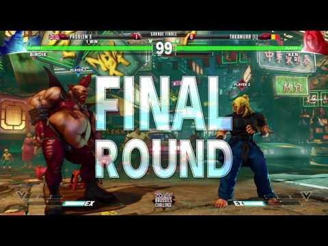 Zowie Brussels Challenge - SFV - Grand Final - Problem X [UK](Birdie) Vs Takamura [BE](Ken)