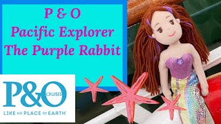P & O Pacific Explorer The Purple Rabbit 18+ show