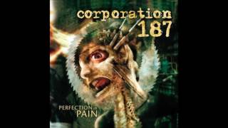 Corporation 187 - Perfection in Pain (2002) Full Album