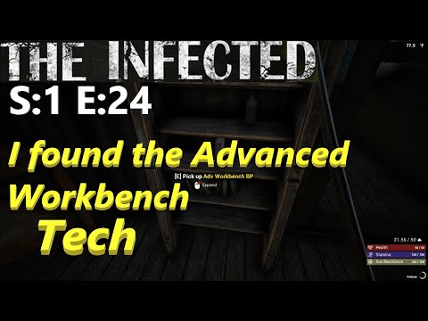 The Infected (Gameplay) S:1 E:24 (I found the Advanced Workbench Tech)