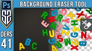 41: Photoshop Background Eraser Tool | Arkaplan Silgi Aracı Nasıl Kullanılır | Photoshop Dersleri