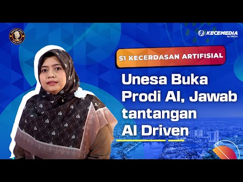 UNESA BUKA PRODI AI - S1 Kecerdasan Artifisial UNESA, Jawab Tantangan AI-Driven