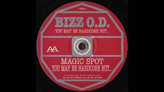 Bizz O.D. ‎– You May Be Hardcore But...