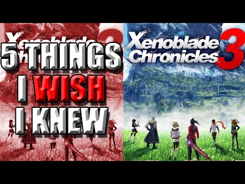 5 Things I Wish I Knew Before I Started XENOBLADE CHRONICLES 3 - Hints and Tips for Beginners!