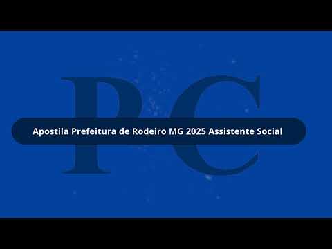 Apostila Prefeitura de Rodeiro MG 2025 Assistente Social