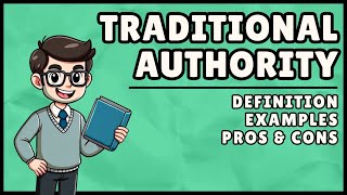 What is Traditional Authority? (Easiest Explanation)