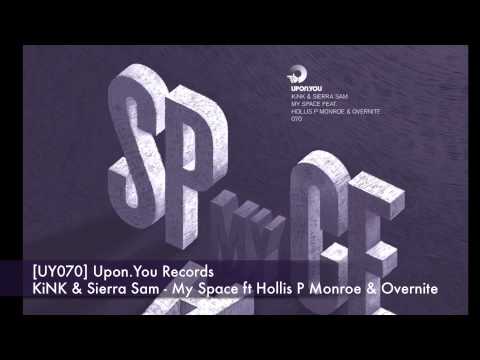 UY070 KiNK & Sierra Sam - My Space feat Hollis P Monroe & Overnite
