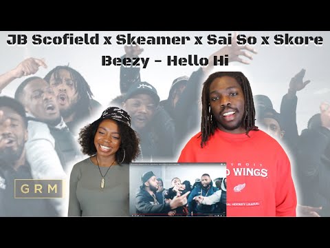 JB Scofield x Skeamer x Sai So x Skore Beezy - Hello Hi [Music Video] | GRM Daily - REACTION