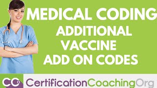 Medical Coding for Additional Vaccine Add On Codes