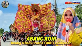 Download lagu Abang Roni Voc. Dian - Dzaky Ndaru Putra (DNP) Live Lohbener Celeng Indramayu mp3