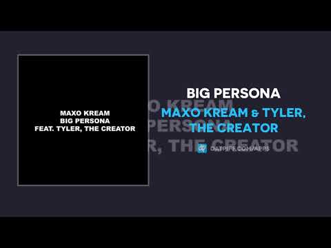 Maxo Kream & Tyler, The Creator - Big Persona (AUDIO)