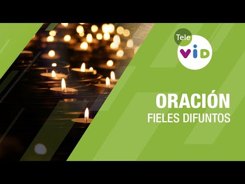 Oración a los Fieles Difuntos 🙏🏻 Tele VID