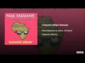 Paul Matavire - Chipuka Dipe Mwenje