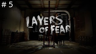 ＃5【超怖ホラー】Layers of Fear【レイヤーズ オブ フィアー】