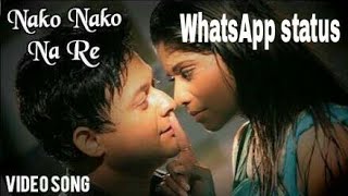Nako nako na re WhatsApp status
