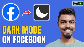 How to Use Dark Mode on Facebook?