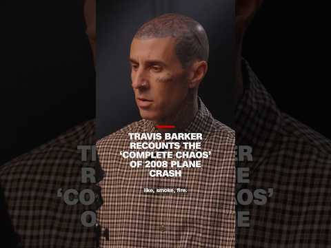 Travis Barker recounts the ‘complete chaos’ of 2008 plane crash