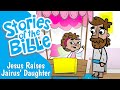 Jesus Raises Jairus' Daughter | Stories of the Bible