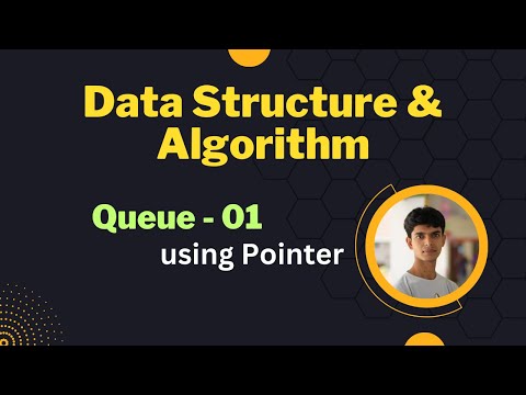 15 Queue Using Pointer Part 01 Code Implementation In C Bangla Tutorial