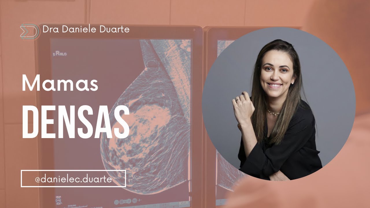 Por que saber se suas mamas são densas?