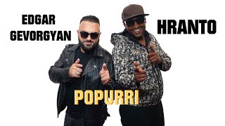 Edgar Gevorgyan & Hranto - Popurri (2023)