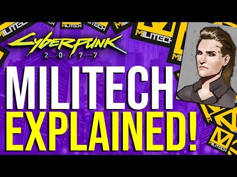 Cyberpunk 2077 - Militech Explained!